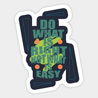 Do what is right Sticker